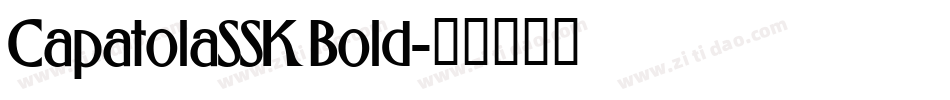 CapatolaSSK Bold字体转换